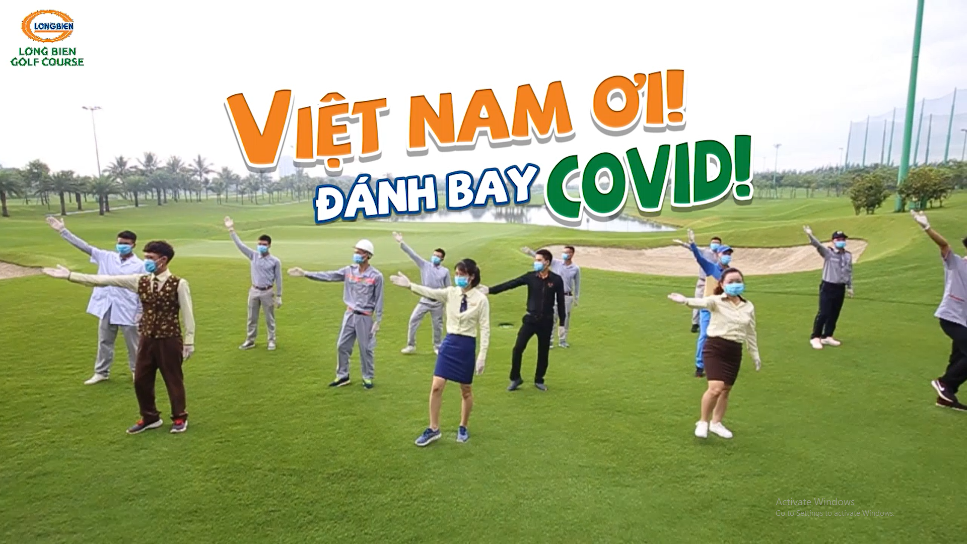 VIỆT NAM VỮNG VÀNG - COVID ĐẦU HÀNG | SÂN GOLF LONG BIÊN