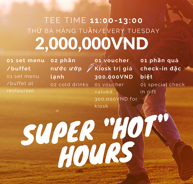 ĐIỀU CHỈNH KHUNG GIỜ ÁP DỤNG CHƯƠNG TRÌNH SUPER HOT HOURS – THỨ BA HÀNG TUẦN