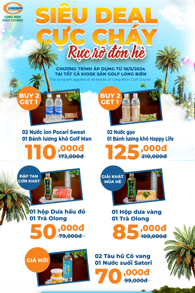 SIÊU DEAL CỰC CHÁY – RỰC RỠ ĐÓN HÈ VỚI LOẠT COMBO GIẢI NHIỆT TẠI KIOSK SÂN GOLF LONG BIÊN