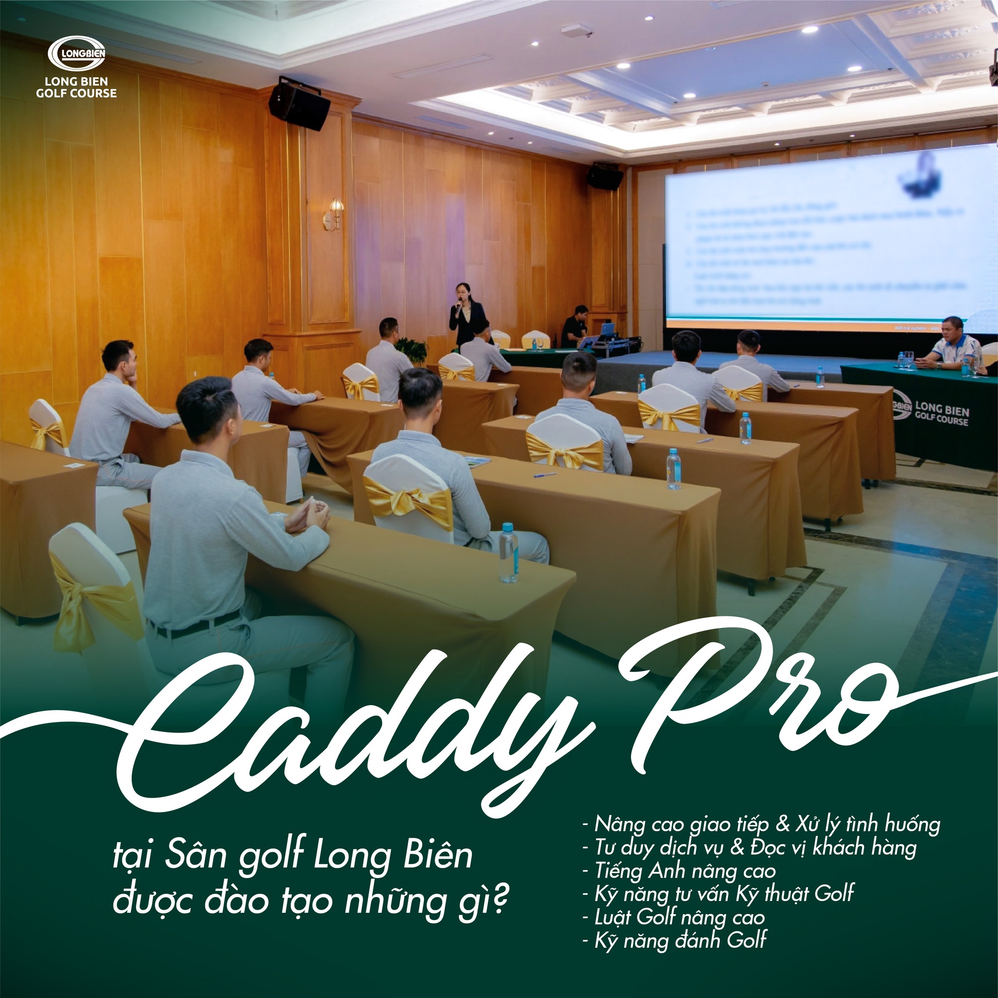 CADDY PRO CỦA SÂN GOLF LONG BIÊN ĐƯỢC ĐÀO TẠO NHƯ THẾ NÀO?